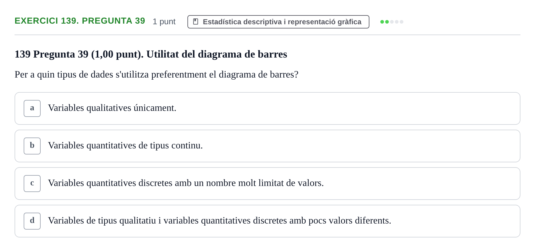 Enunciado: Ejercicio 139. Pregunta 39 · Habilitats d'Investigació Clínica i de Lectura Crítica UVIC 2023