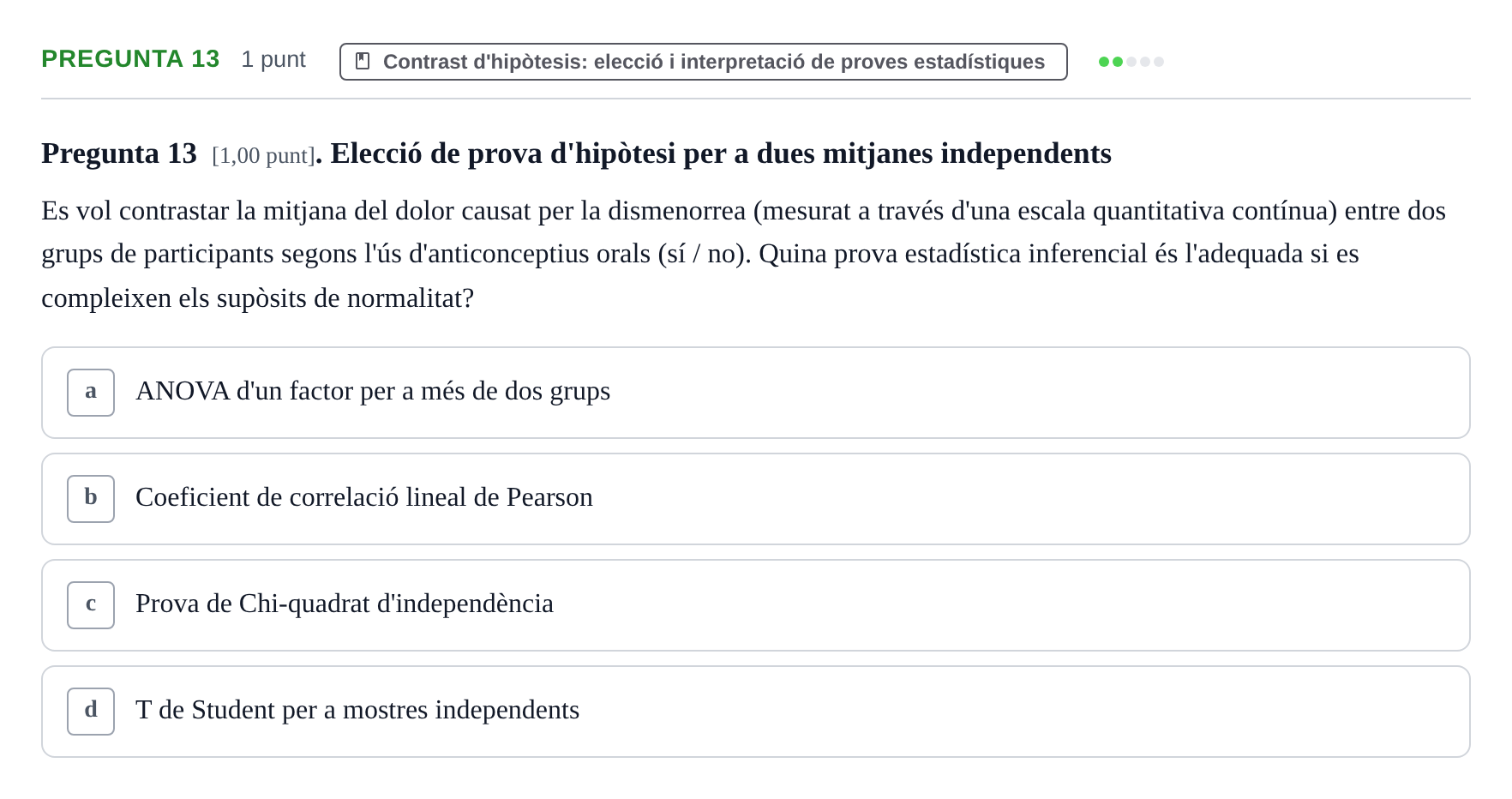 Enunciado: Pregunta 13 · Habilitats d'Investigació Clínica i de Lectura Crítica UVIC 2023