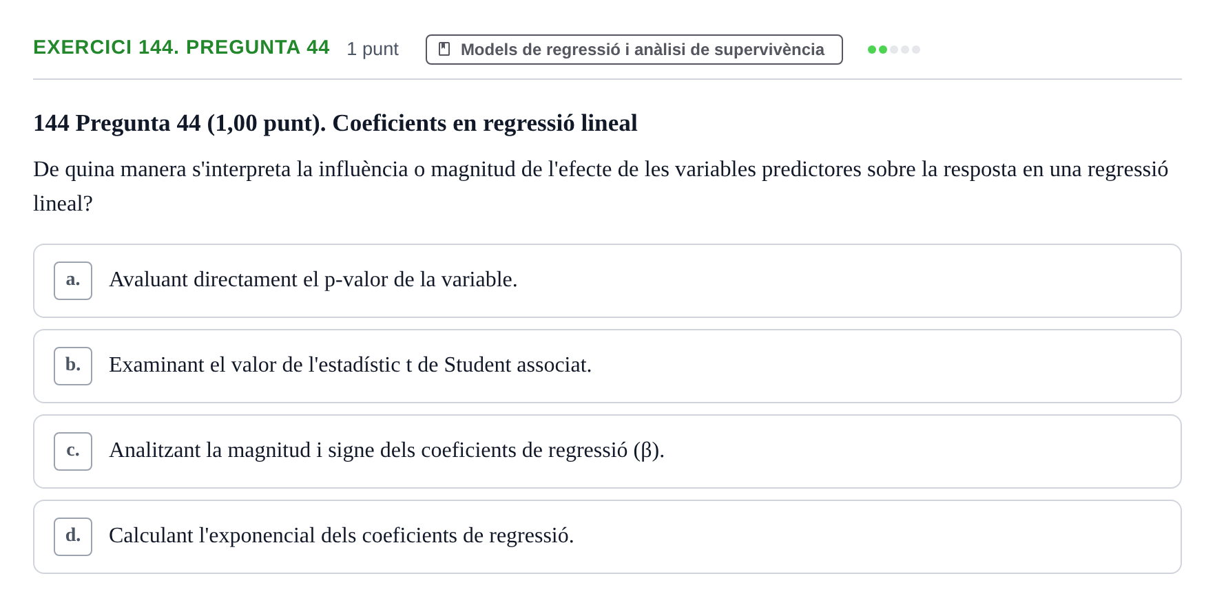 Enunciado: Ejercicio 144. Pregunta 44 · Habilitats d'Investigació Clínica i de Lectura Crítica UVIC 2023