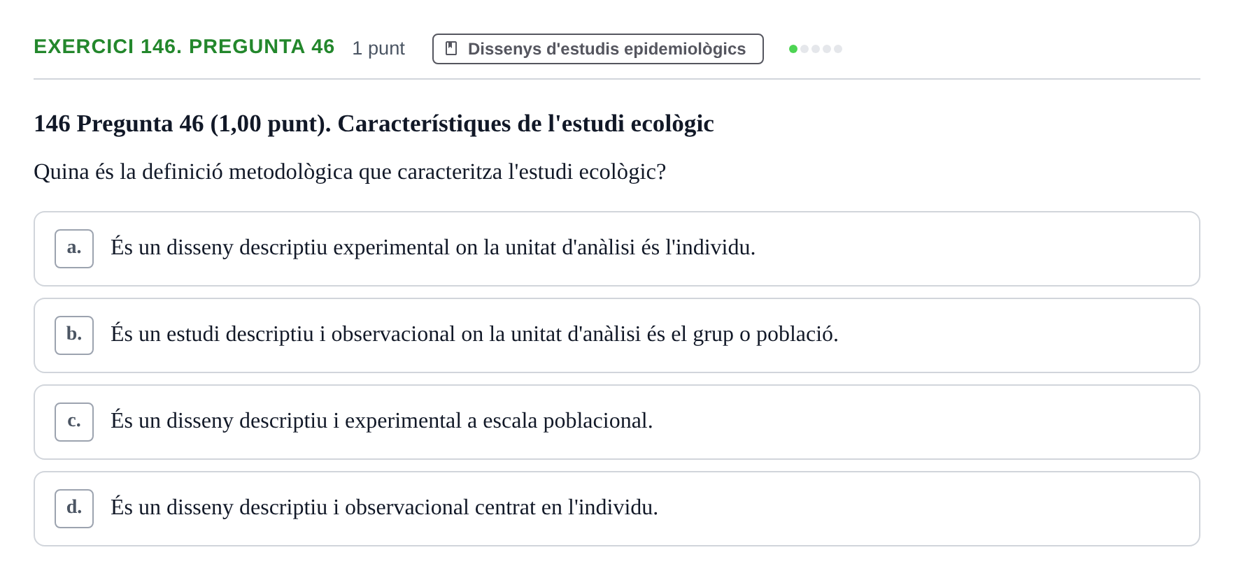 Enunciado: Ejercicio 146. Pregunta 46 · Habilitats d'Investigació Clínica i de Lectura Crítica UVIC 2023