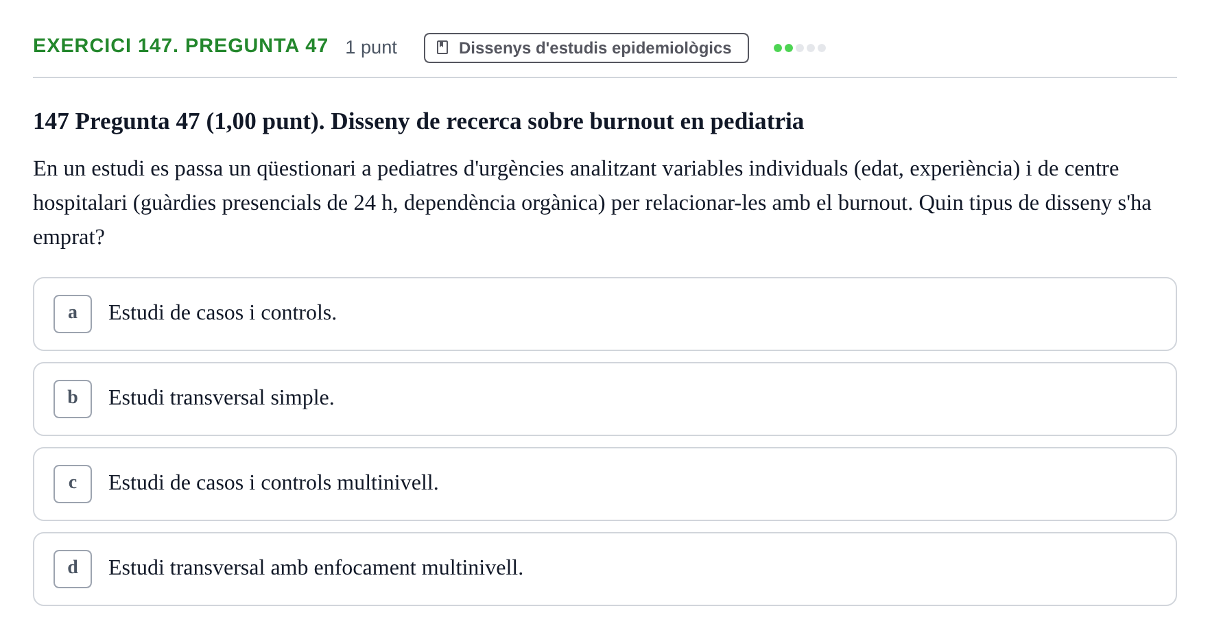 Enunciado: Ejercicio 147. Pregunta 47 · Habilitats d'Investigació Clínica i de Lectura Crítica UVIC 2023
