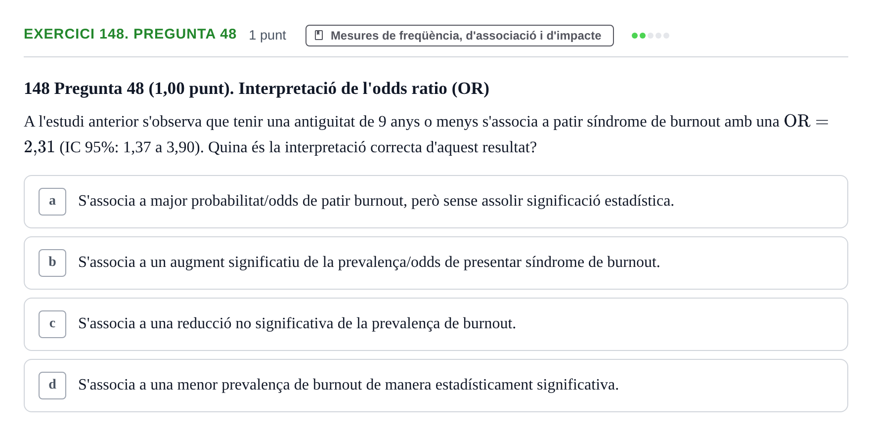 Enunciado: Ejercicio 148. Pregunta 48 · Habilitats d'Investigació Clínica i de Lectura Crítica UVIC 2023