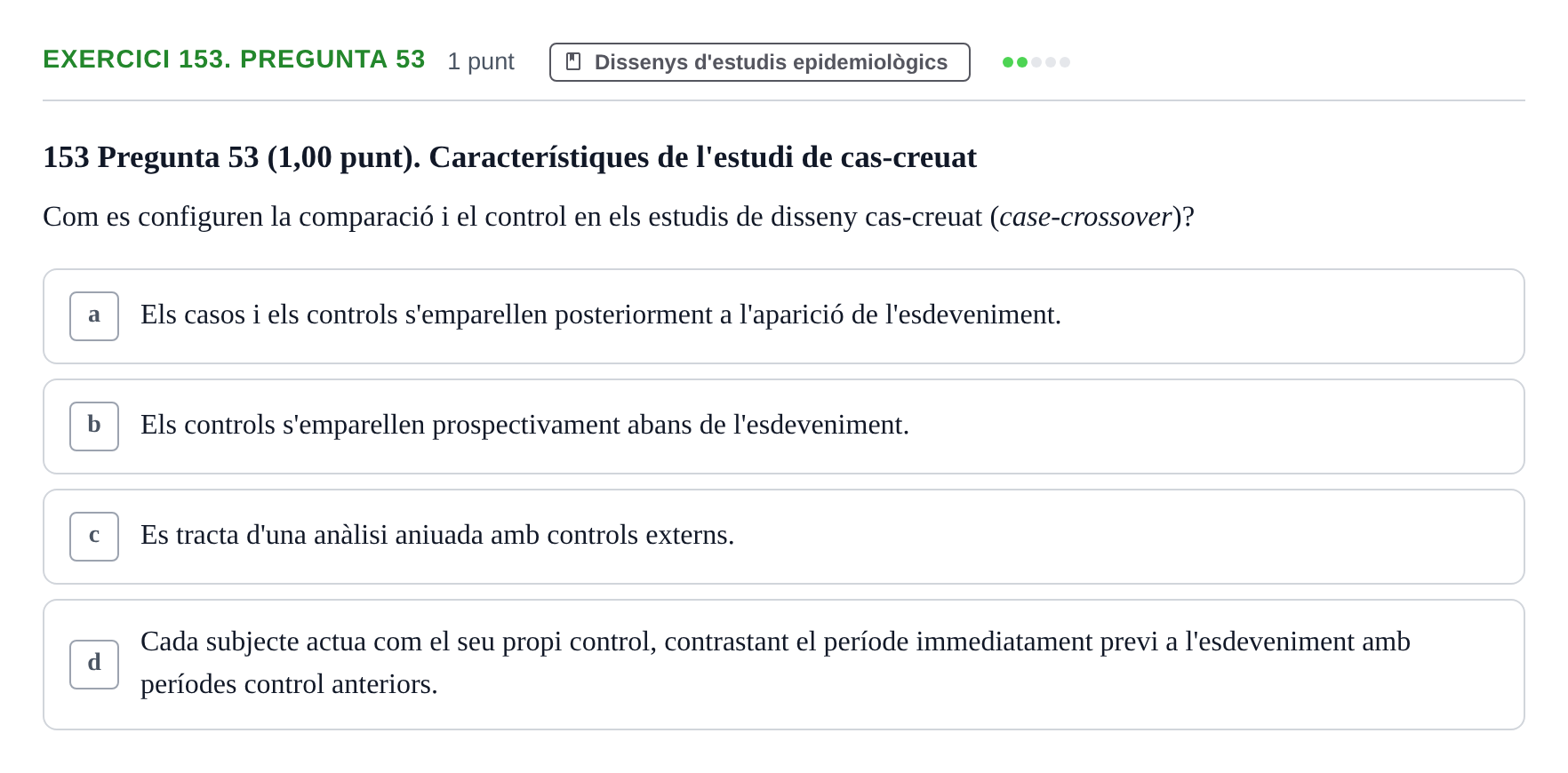 Enunciado: Ejercicio 153. Pregunta 53 · Habilitats d'Investigació Clínica i de Lectura Crítica UVIC 2023