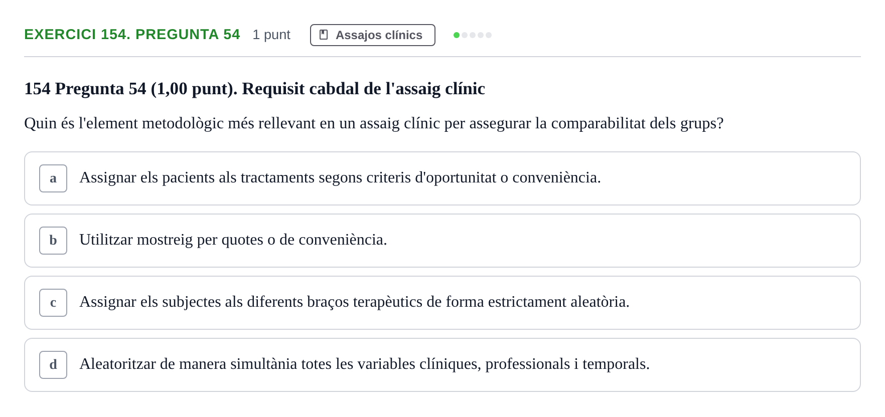 Enunciado: Ejercicio 154. Pregunta 54 · Habilitats d'Investigació Clínica i de Lectura Crítica UVIC 2023