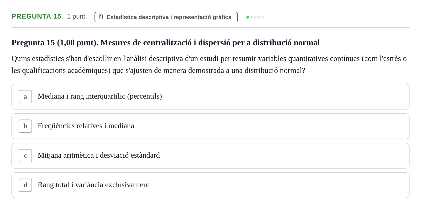 Enunciado: Pregunta 15 · Habilitats d'Investigació Clínica i de Lectura Crítica UVIC 2023