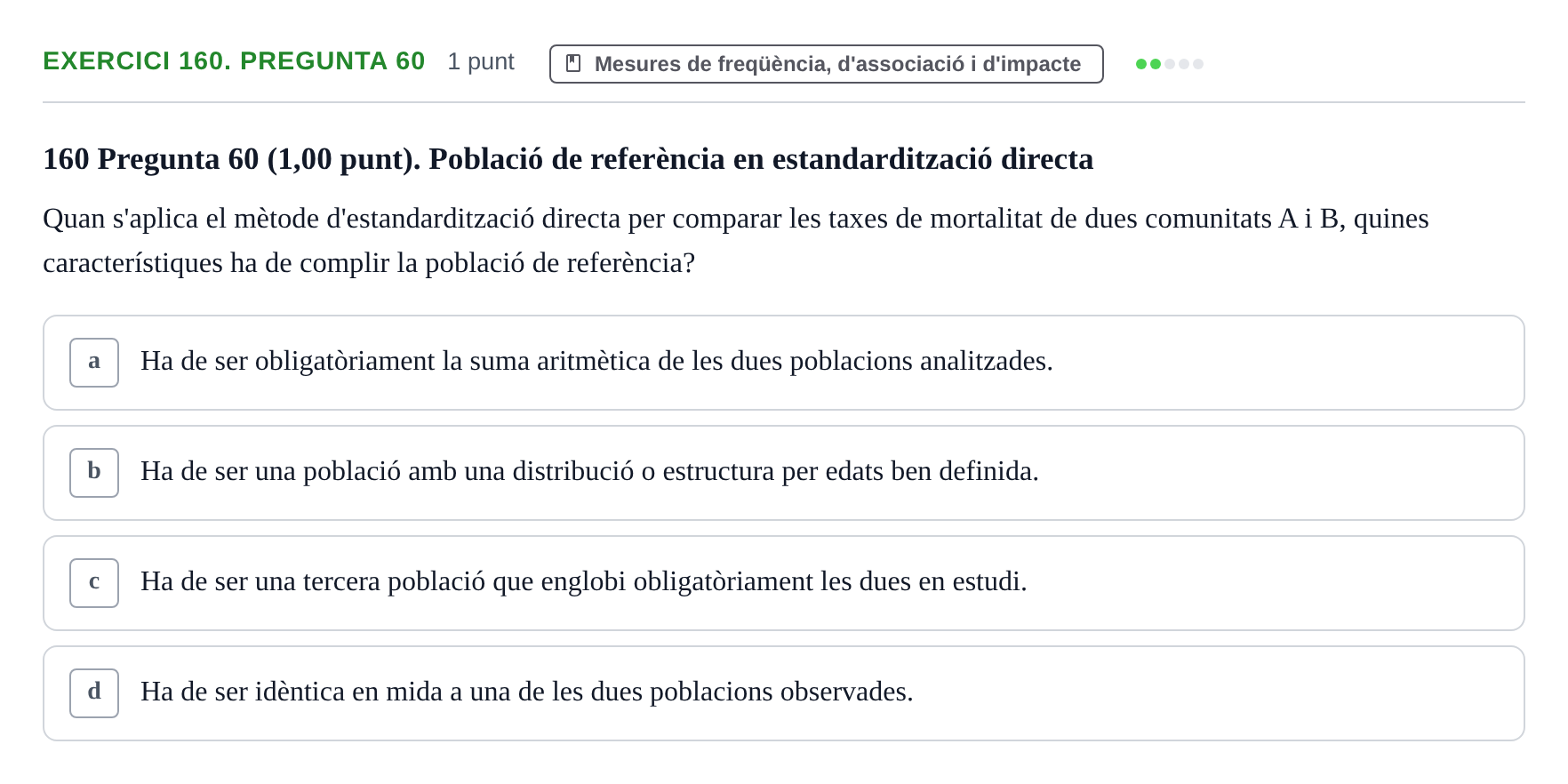 Enunciado: Ejercicio 160. Pregunta 60 · Habilitats d'Investigació Clínica i de Lectura Crítica UVIC 2023
