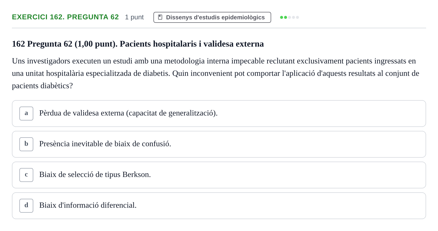 Enunciado: Ejercicio 162. Pregunta 62 · Habilitats d'Investigació Clínica i de Lectura Crítica UVIC 2023
