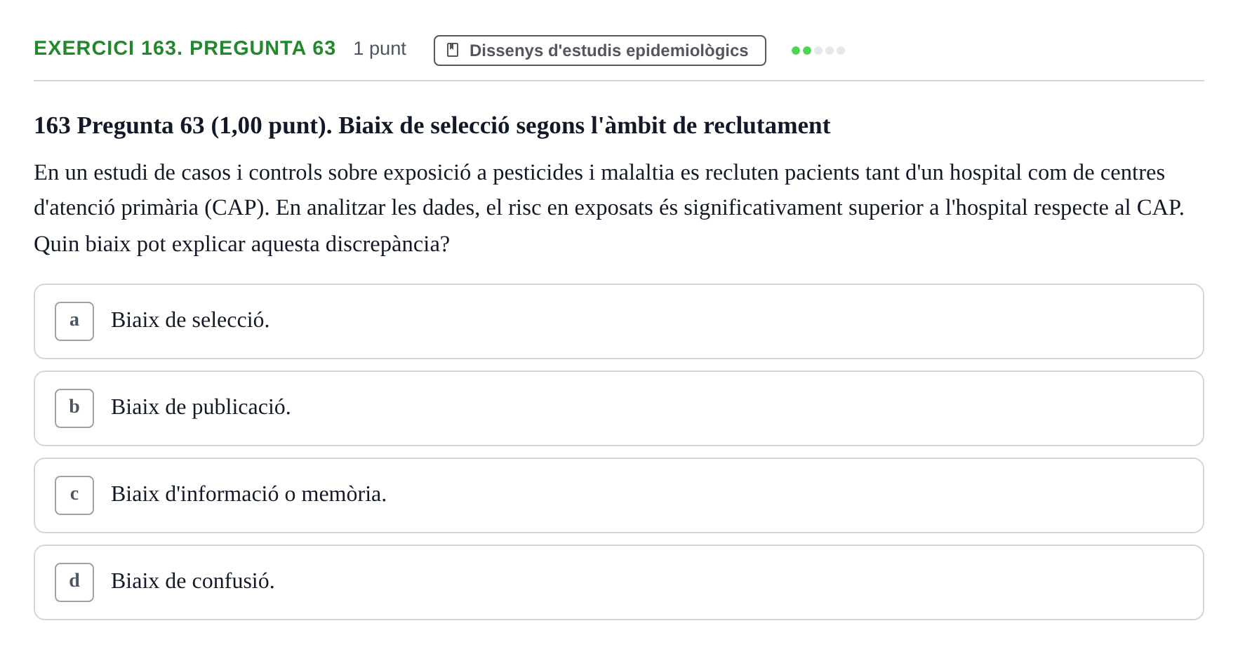 Enunciado: Ejercicio 163. Pregunta 63 · Habilitats d'Investigació Clínica i de Lectura Crítica UVIC 2023