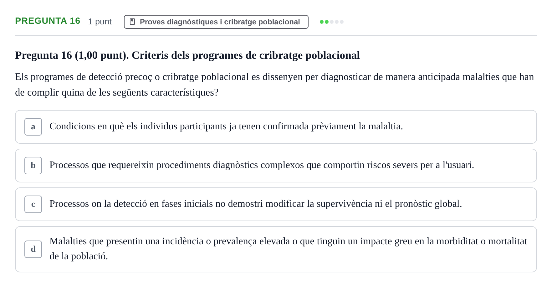 Enunciado: Pregunta 16 · Habilitats d'Investigació Clínica i de Lectura Crítica UVIC 2023