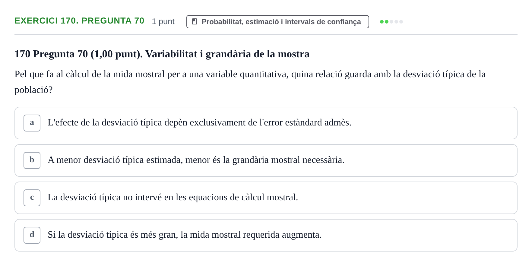 Enunciado: Ejercicio 170. Pregunta 70 · Habilitats d'Investigació Clínica i de Lectura Crítica UVIC 2023