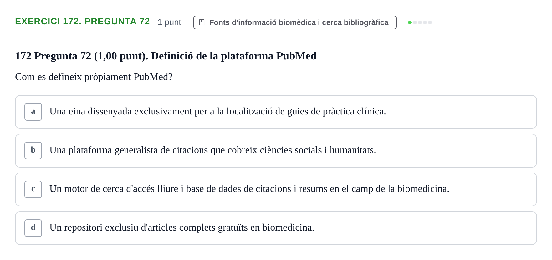 Enunciado: Ejercicio 172. Pregunta 72 · Habilitats d'Investigació Clínica i de Lectura Crítica UVIC 2023