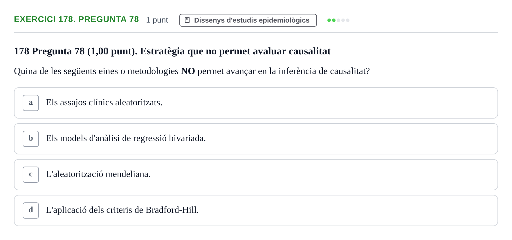 Enunciado: Ejercicio 178. Pregunta 78 · Habilitats d'Investigació Clínica i de Lectura Crítica UVIC 2023