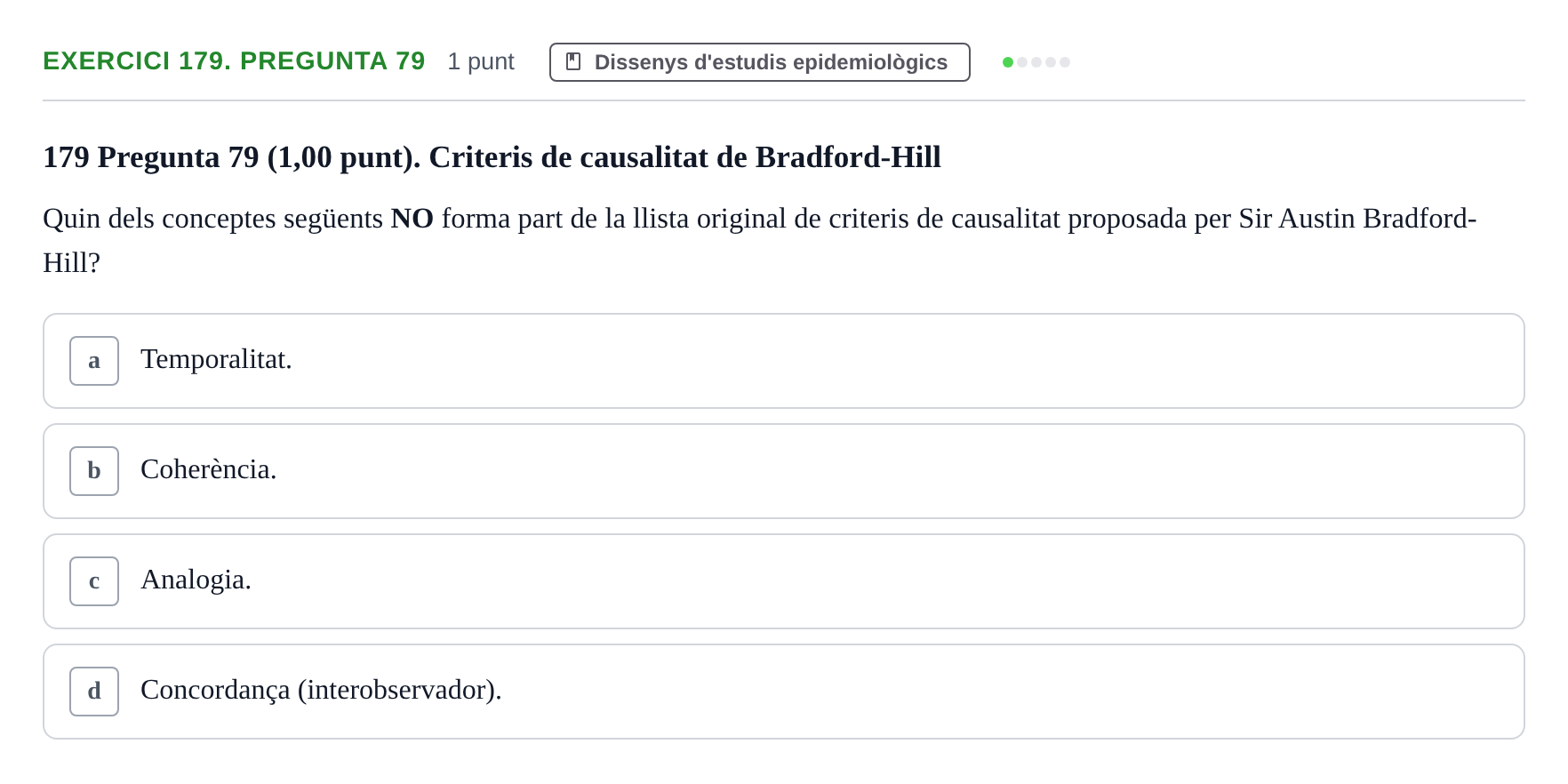 Enunciado: Ejercicio 179. Pregunta 79 · Habilitats d'Investigació Clínica i de Lectura Crítica UVIC 2023
