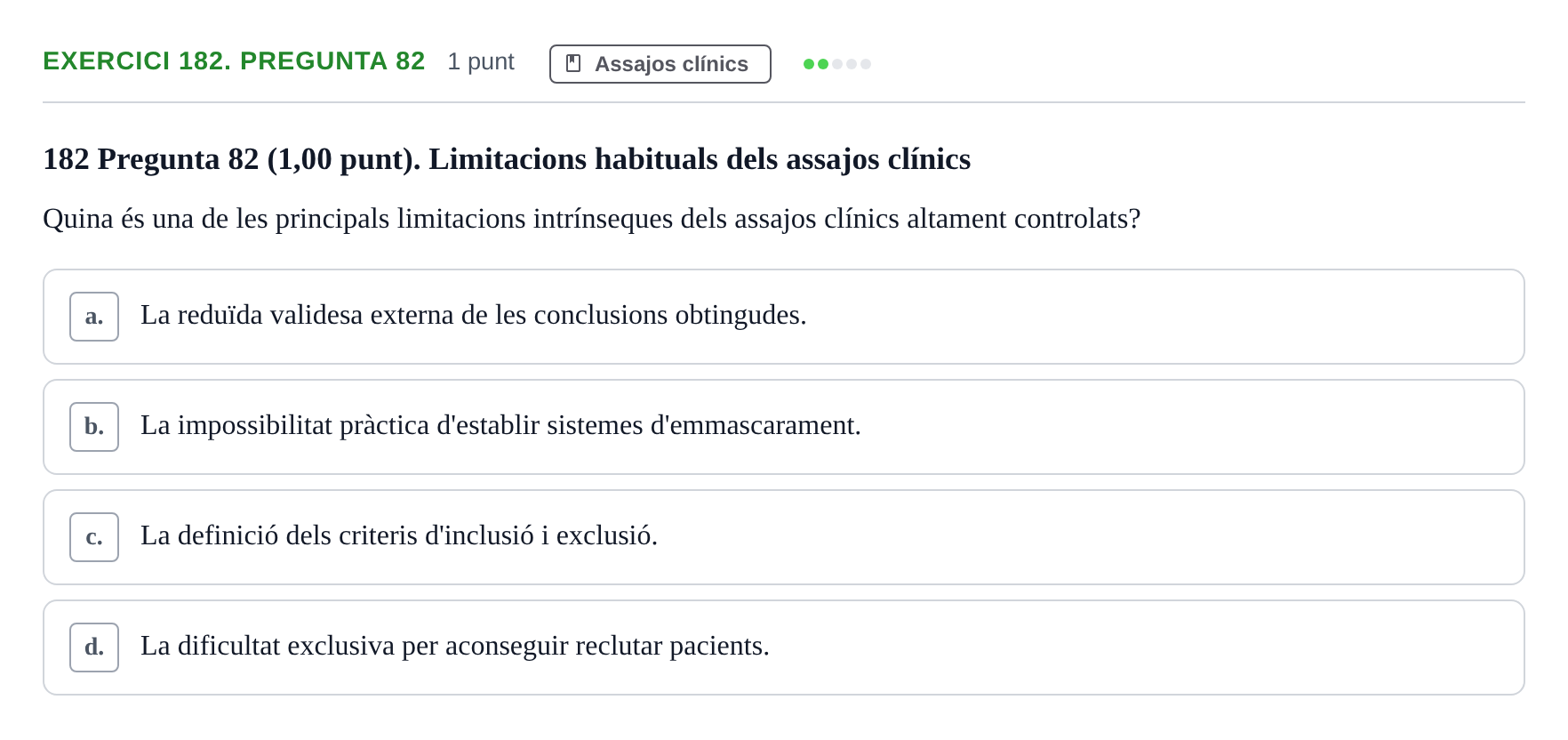 Enunciado: Ejercicio 182. Pregunta 82 · Habilitats d'Investigació Clínica i de Lectura Crítica UVIC 2023