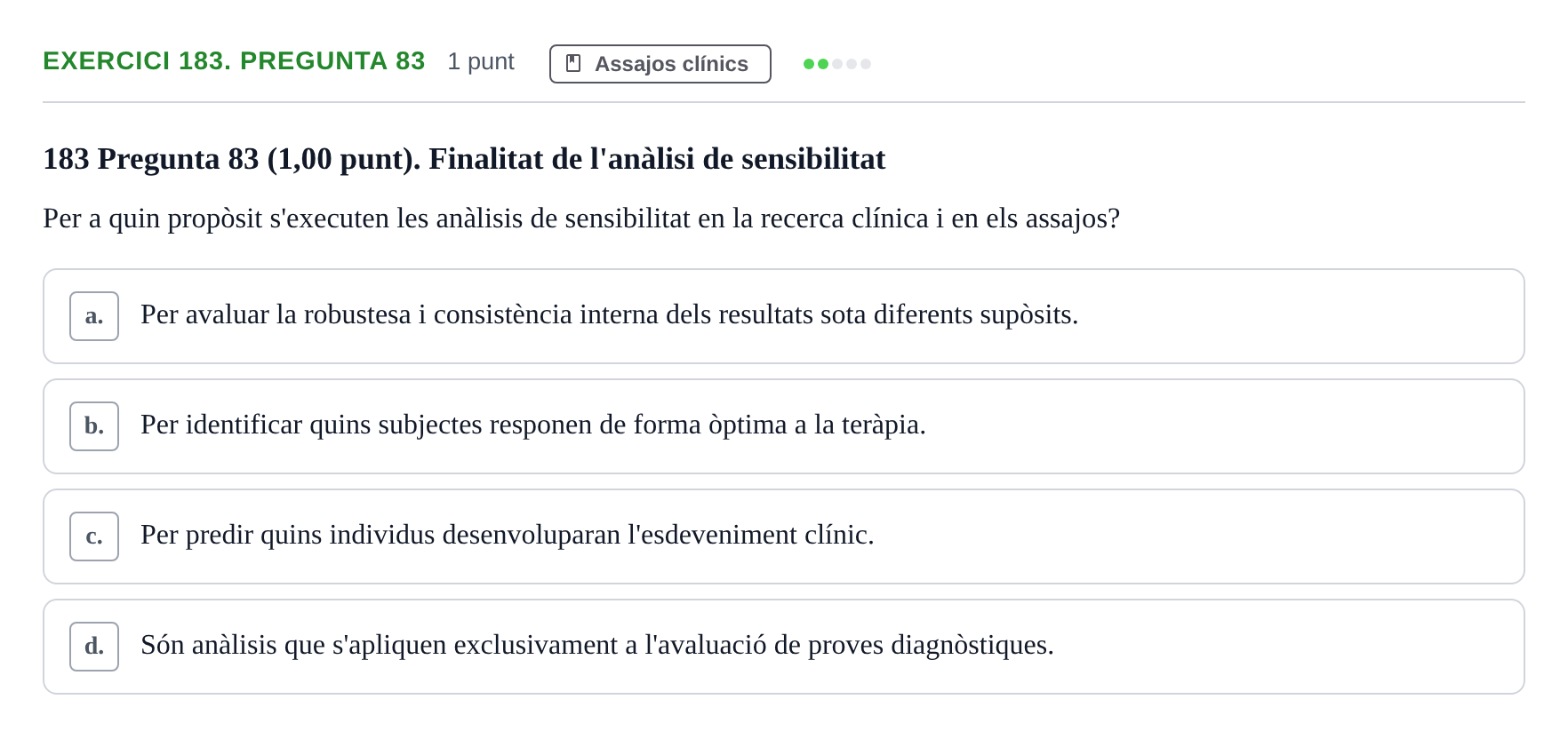 Enunciado: Ejercicio 183. Pregunta 83 · Habilitats d'Investigació Clínica i de Lectura Crítica UVIC 2023