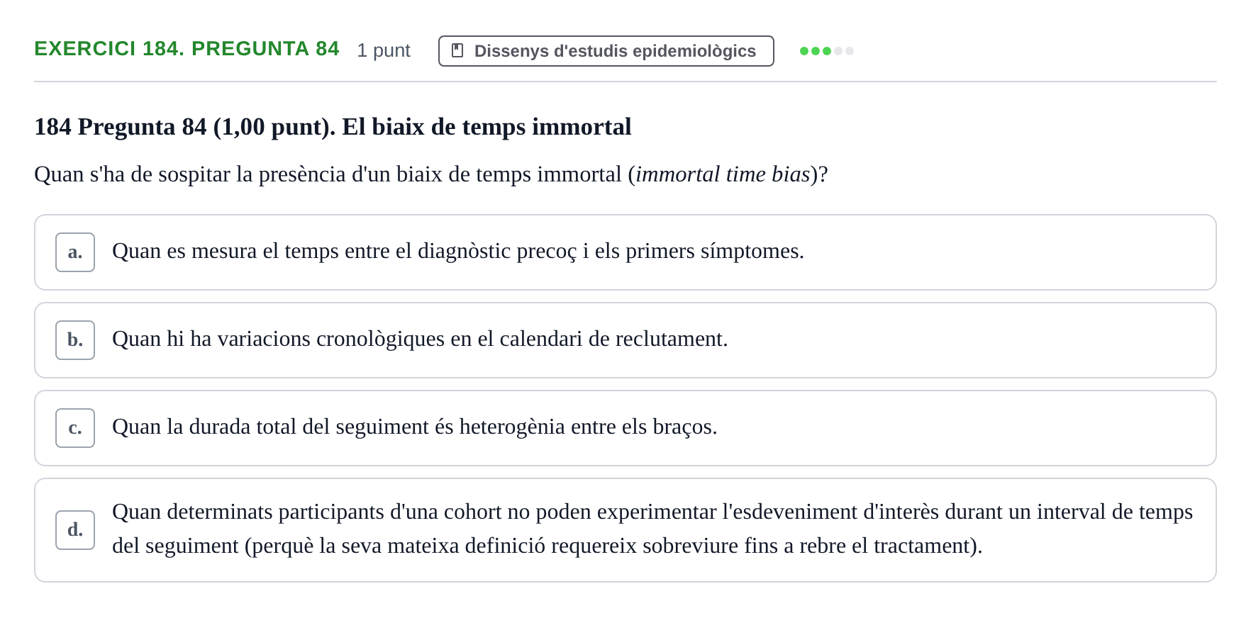 Enunciado: Ejercicio 184. Pregunta 84 · Habilitats d'Investigació Clínica i de Lectura Crítica UVIC 2023