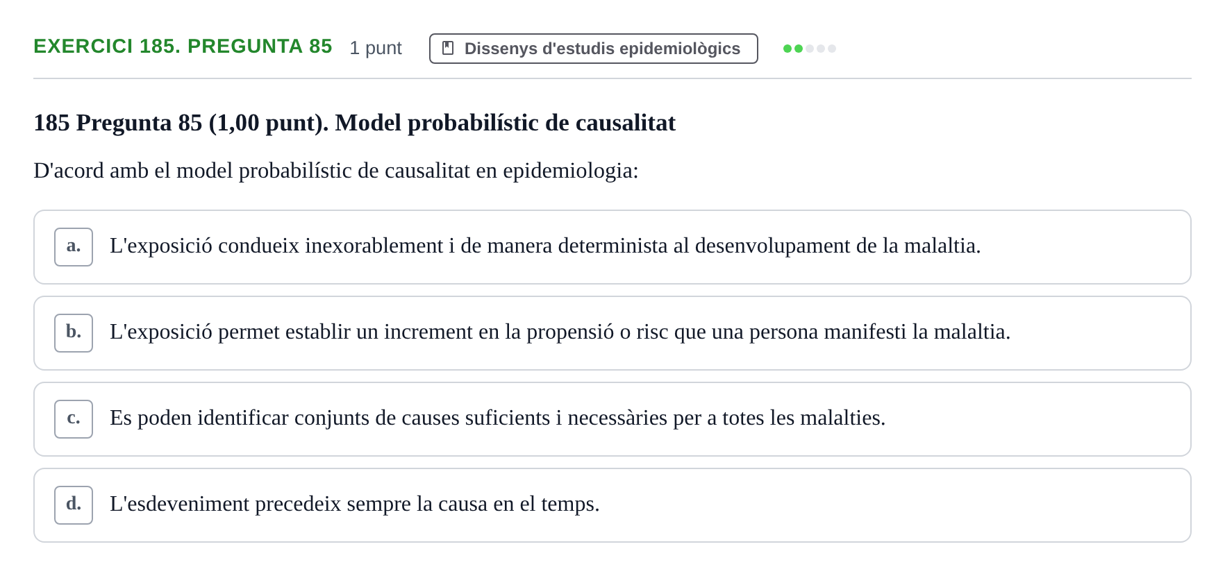 Enunciado: Ejercicio 185. Pregunta 85 · Habilitats d'Investigació Clínica i de Lectura Crítica UVIC 2023