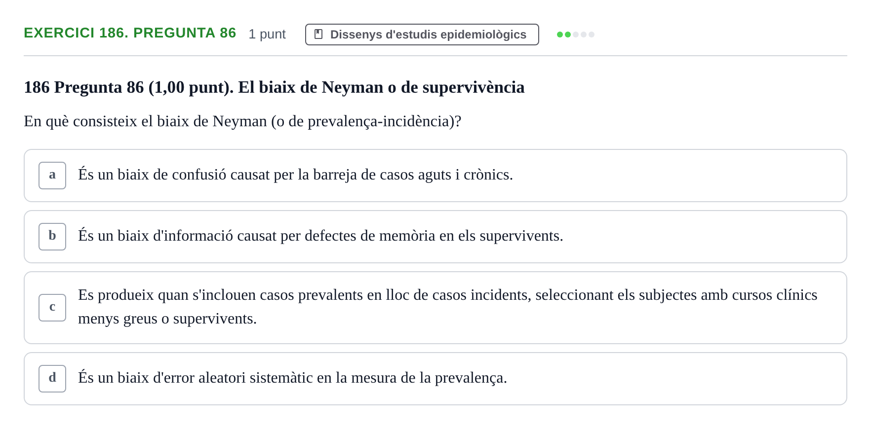 Enunciado: Ejercicio 186. Pregunta 86 · Habilitats d'Investigació Clínica i de Lectura Crítica UVIC 2023