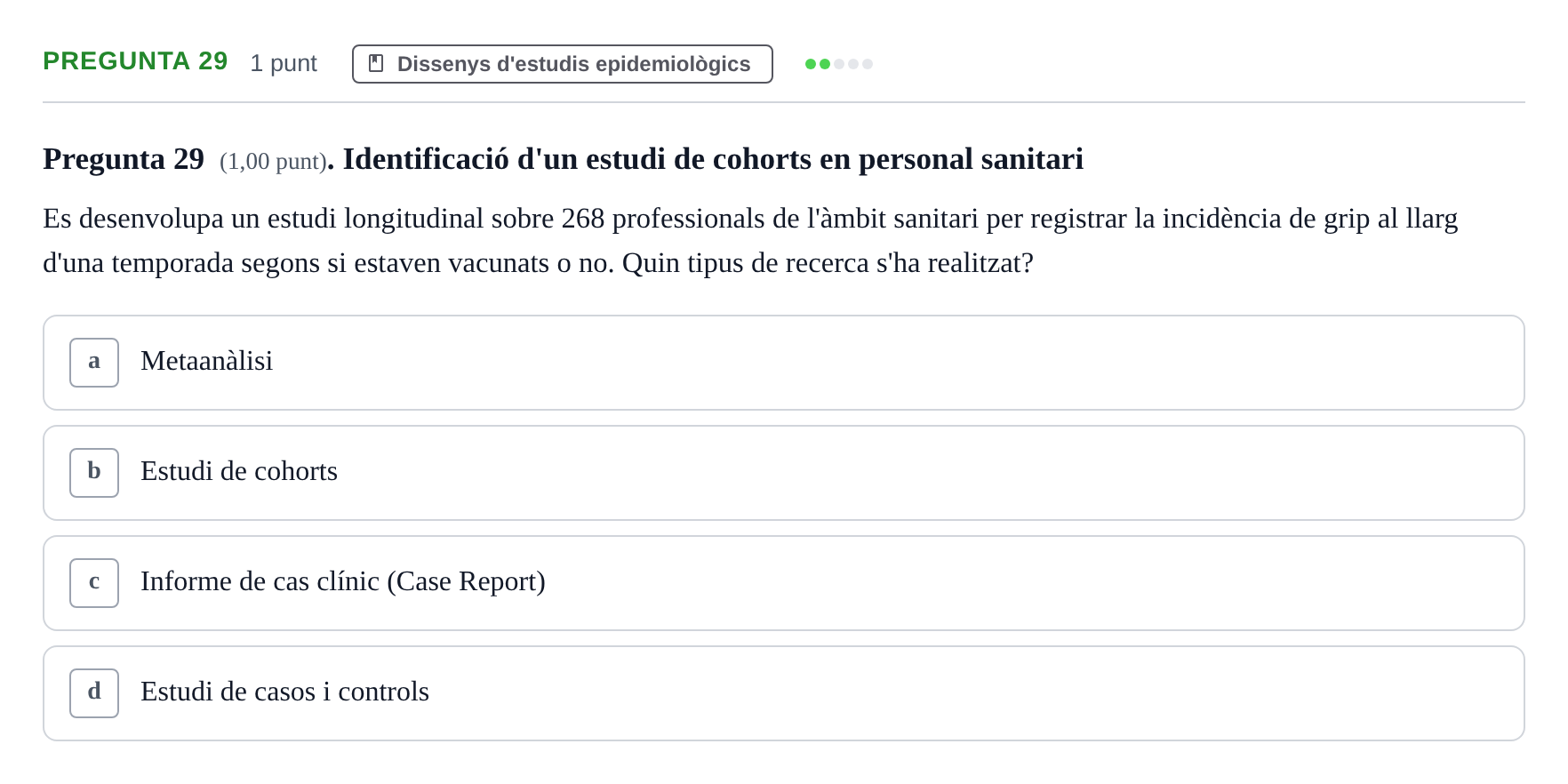 Enunciado: Pregunta 29 · Habilitats d'Investigació Clínica i de Lectura Crítica UVIC 2023