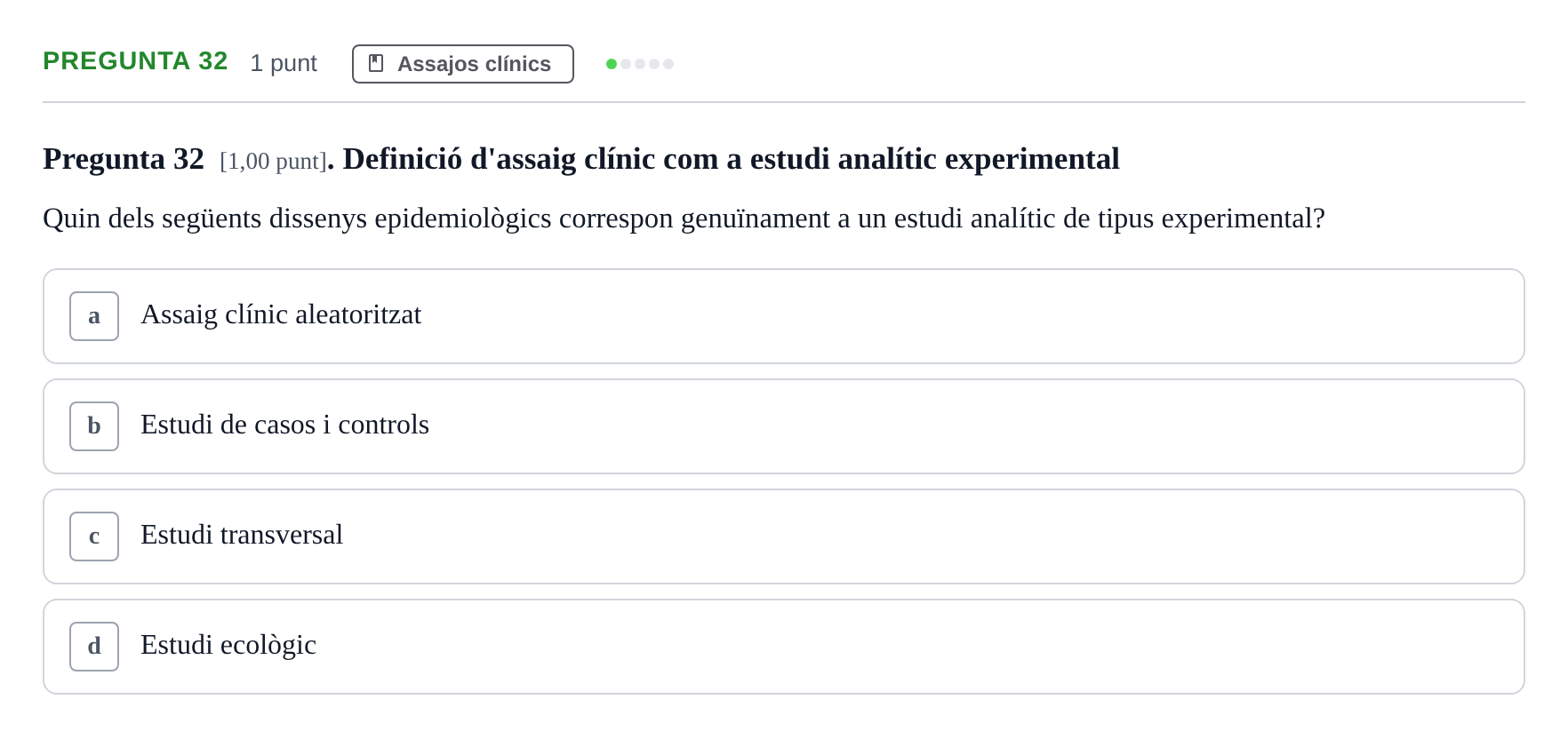 Enunciado: Pregunta 32 · Habilitats d'Investigació Clínica i de Lectura Crítica UVIC 2023