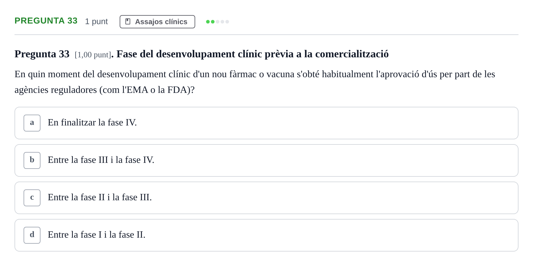 Enunciado: Pregunta 33 · Habilitats d'Investigació Clínica i de Lectura Crítica UVIC 2023