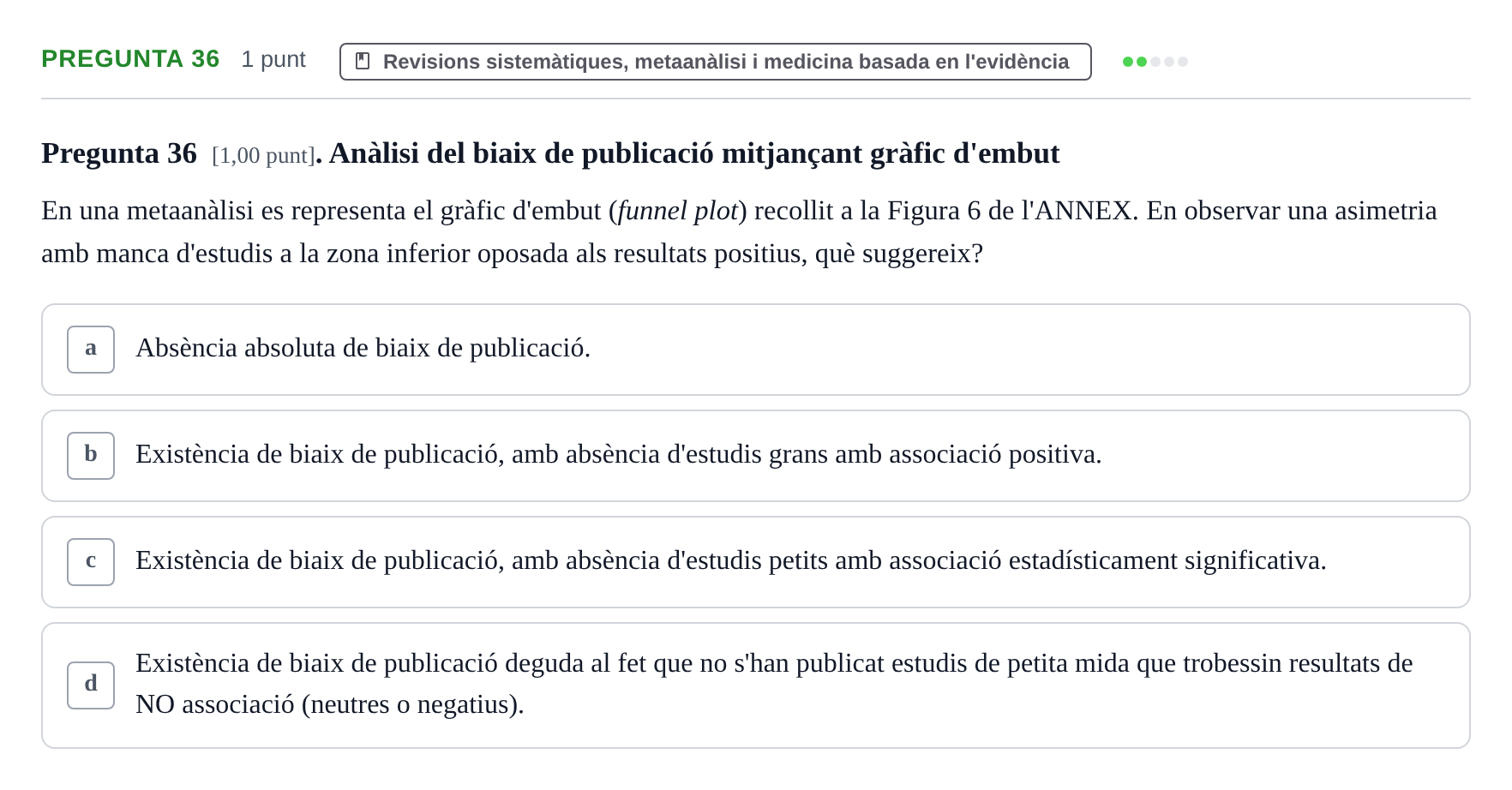 Enunciado: Pregunta 36 · Habilitats d'Investigació Clínica i de Lectura Crítica UVIC 2023