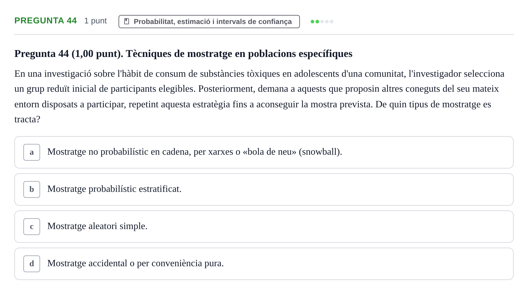 Enunciado: Pregunta 44 · Habilitats d'Investigació Clínica i de Lectura Crítica UVIC 2023