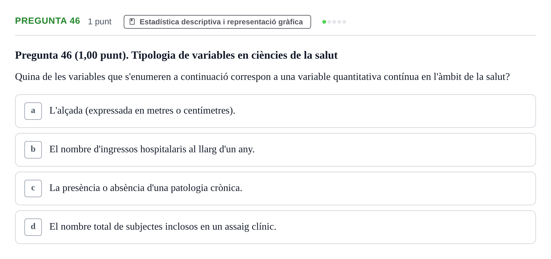 Enunciado: Pregunta 46 · Habilitats d'Investigació Clínica i de Lectura Crítica UVIC 2023