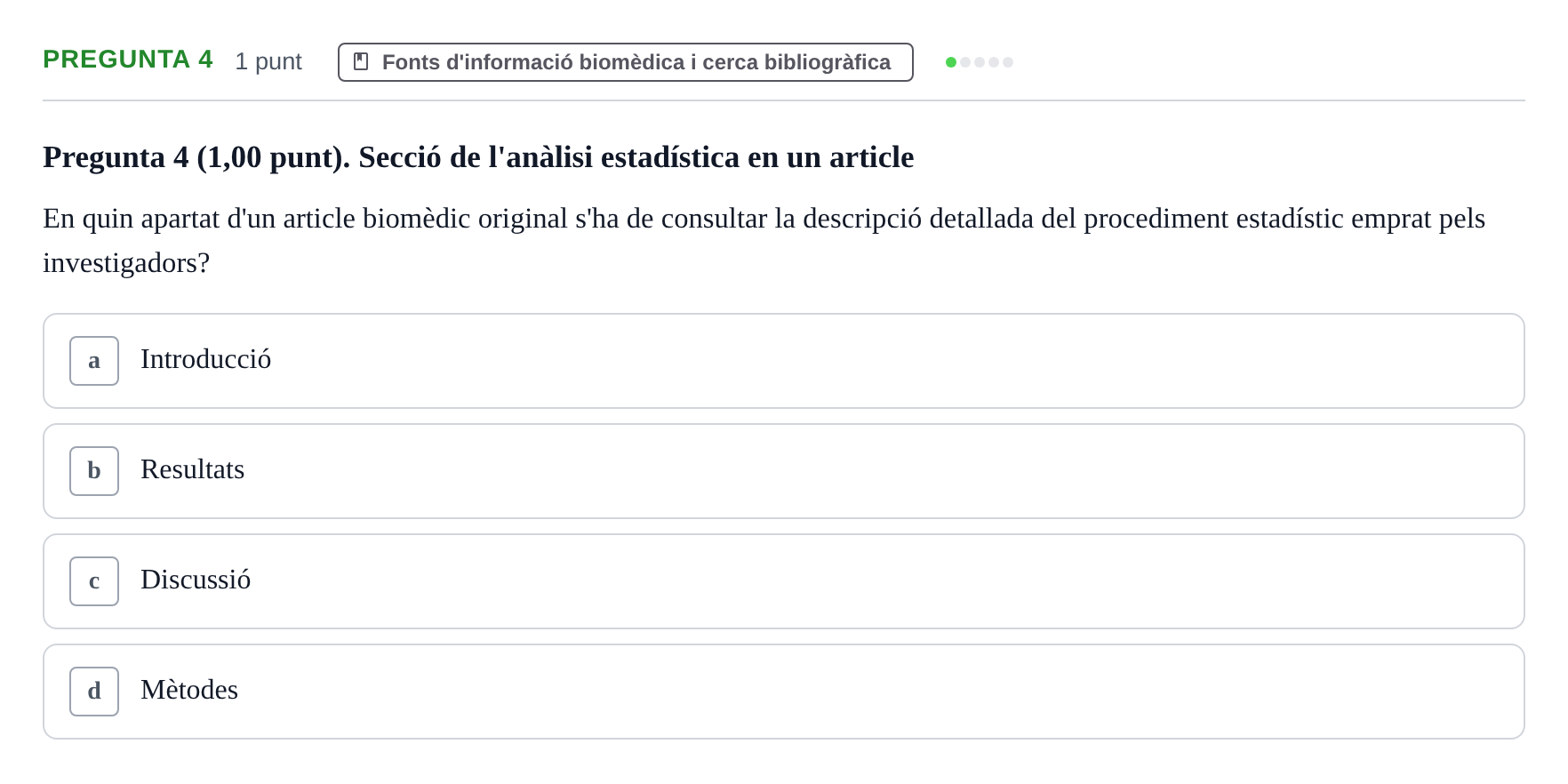 Enunciado: Pregunta 4 · Habilitats d'Investigació Clínica i de Lectura Crítica UVIC 2023
