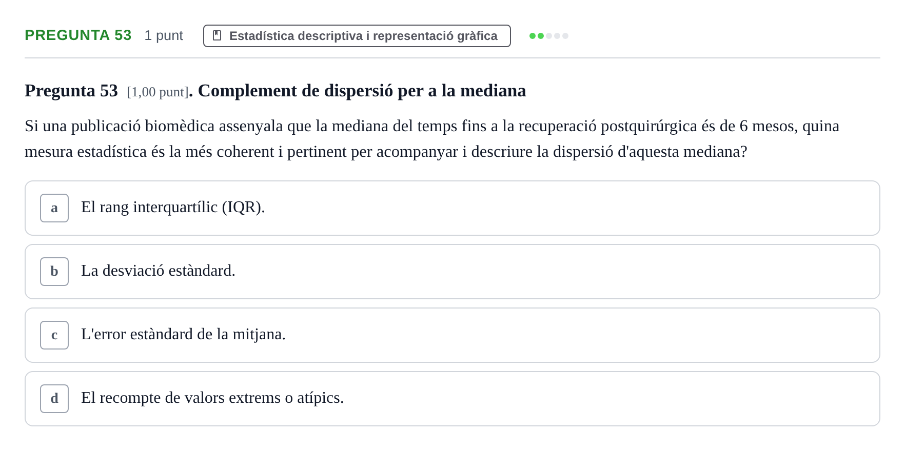 Enunciado: Pregunta 53 · Habilitats d'Investigació Clínica i de Lectura Crítica UVIC 2023