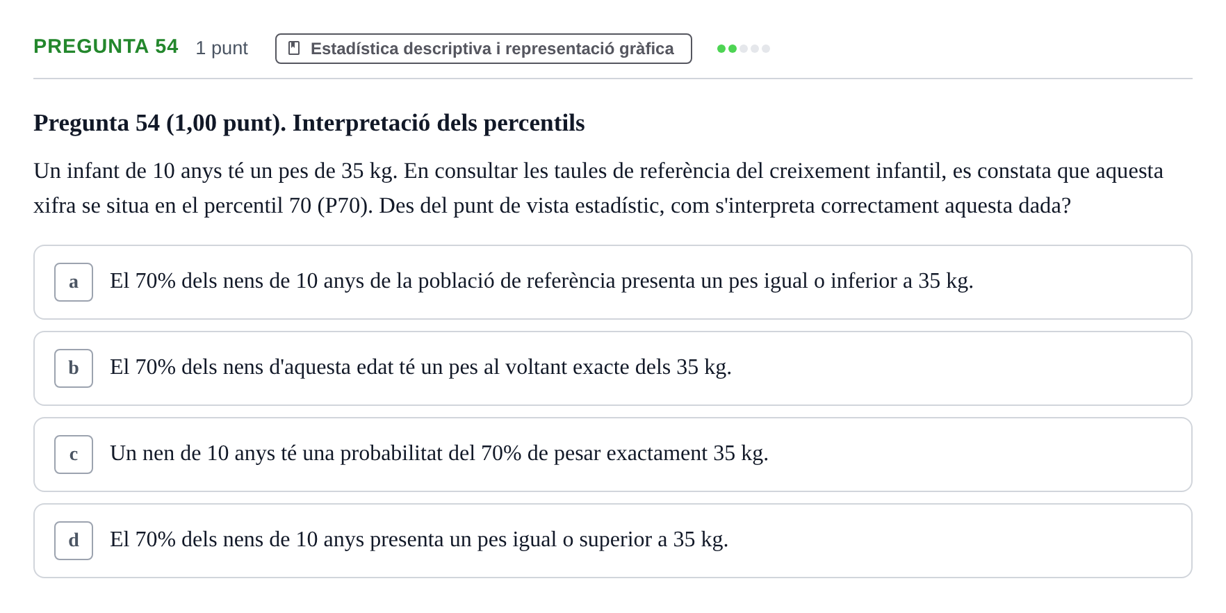 Enunciado: Pregunta 54 · Habilitats d'Investigació Clínica i de Lectura Crítica UVIC 2023