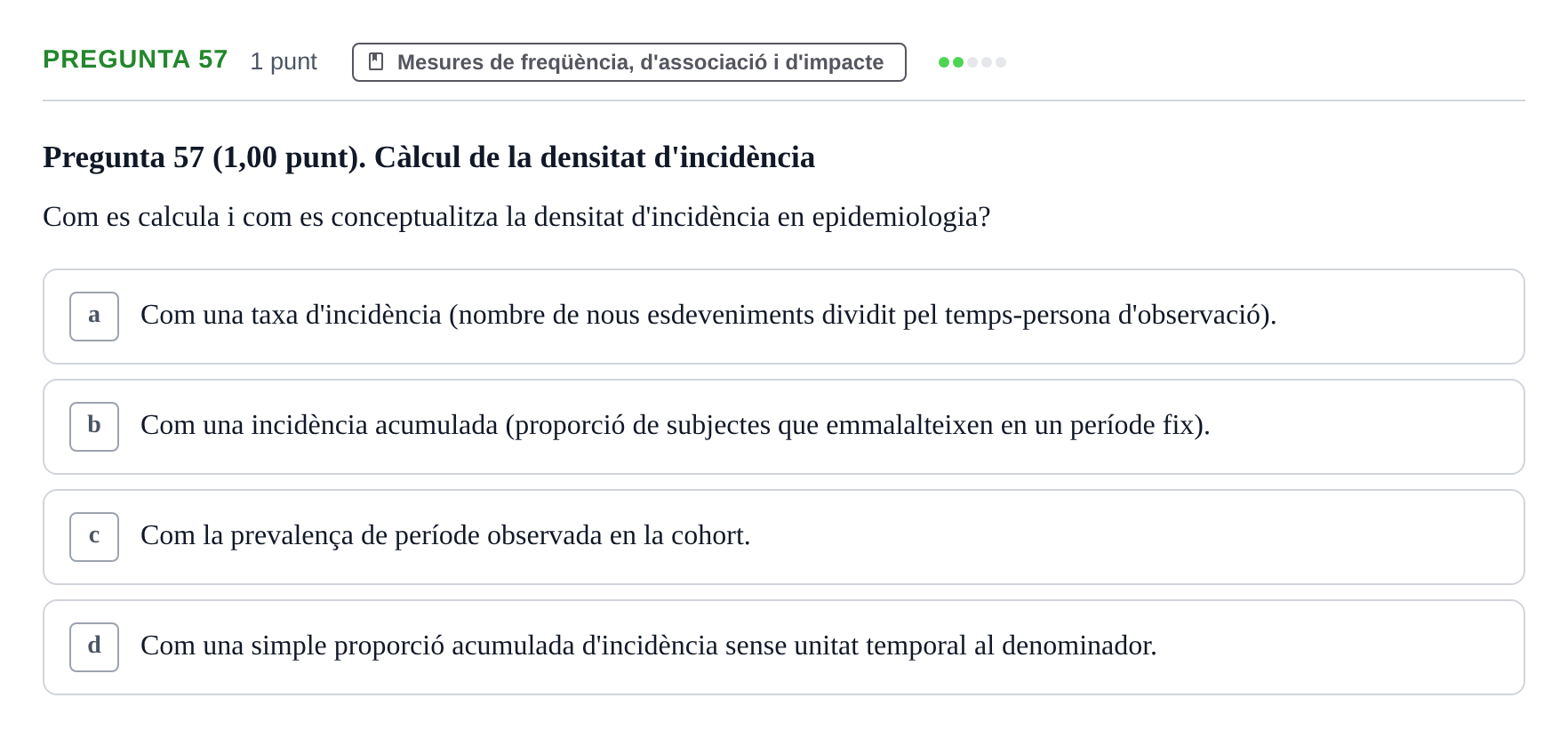 Enunciado: Pregunta 57 · Habilitats d'Investigació Clínica i de Lectura Crítica UVIC 2023