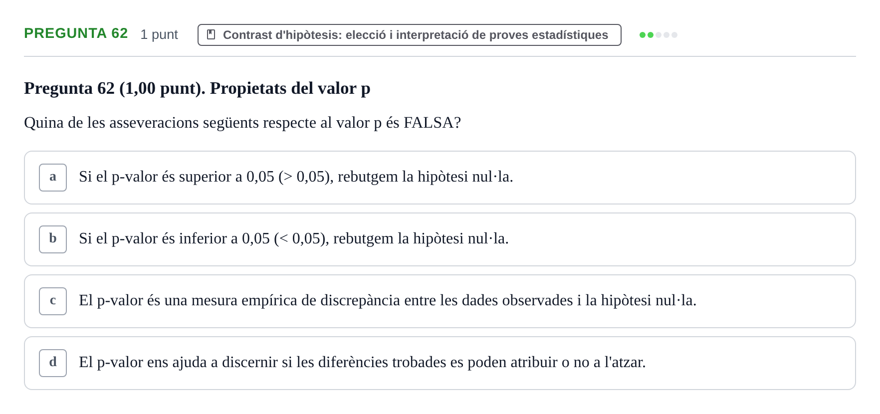 Enunciado: Pregunta 62 · Habilitats d'Investigació Clínica i de Lectura Crítica UVIC 2023