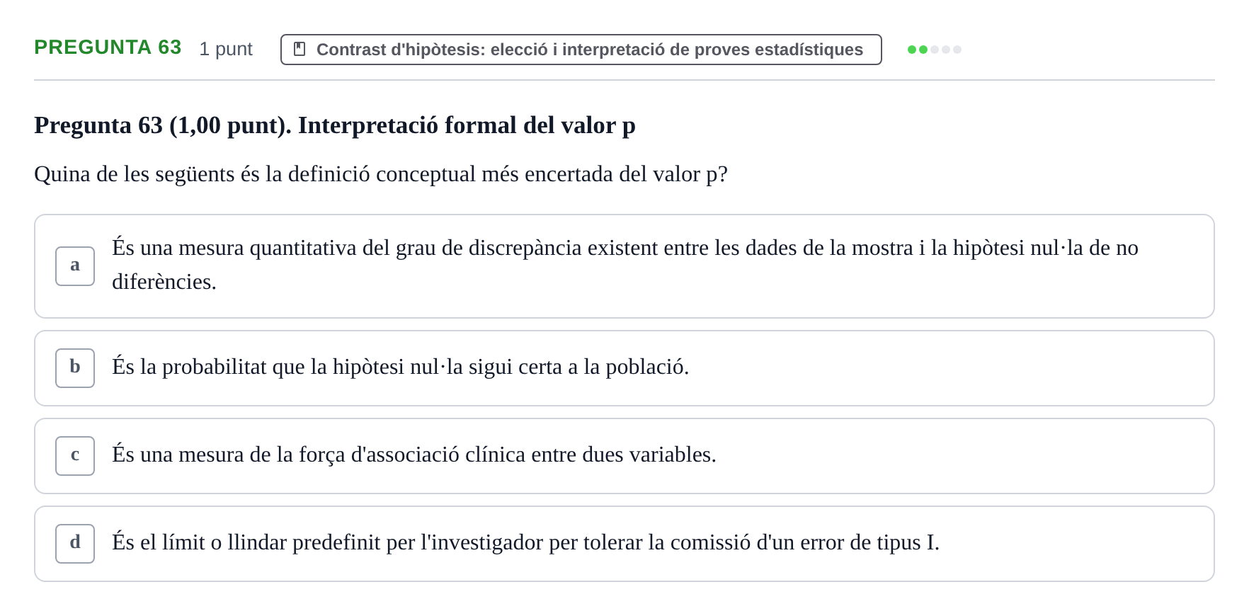 Enunciado: Pregunta 63 · Habilitats d'Investigació Clínica i de Lectura Crítica UVIC 2023