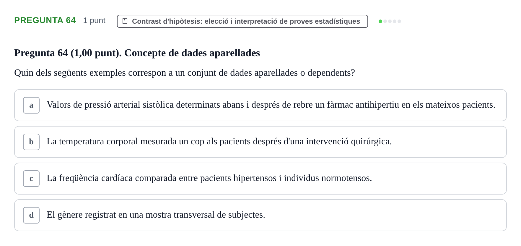 Enunciado: Pregunta 64 · Habilitats d'Investigació Clínica i de Lectura Crítica UVIC 2023