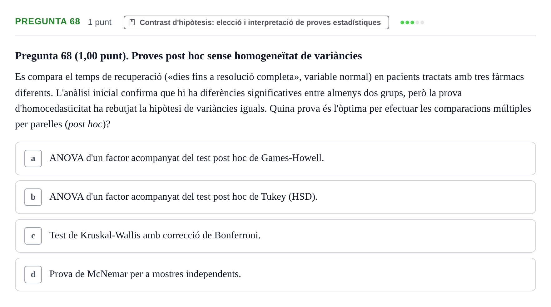 Enunciado: Pregunta 68 · Habilitats d'Investigació Clínica i de Lectura Crítica UVIC 2023