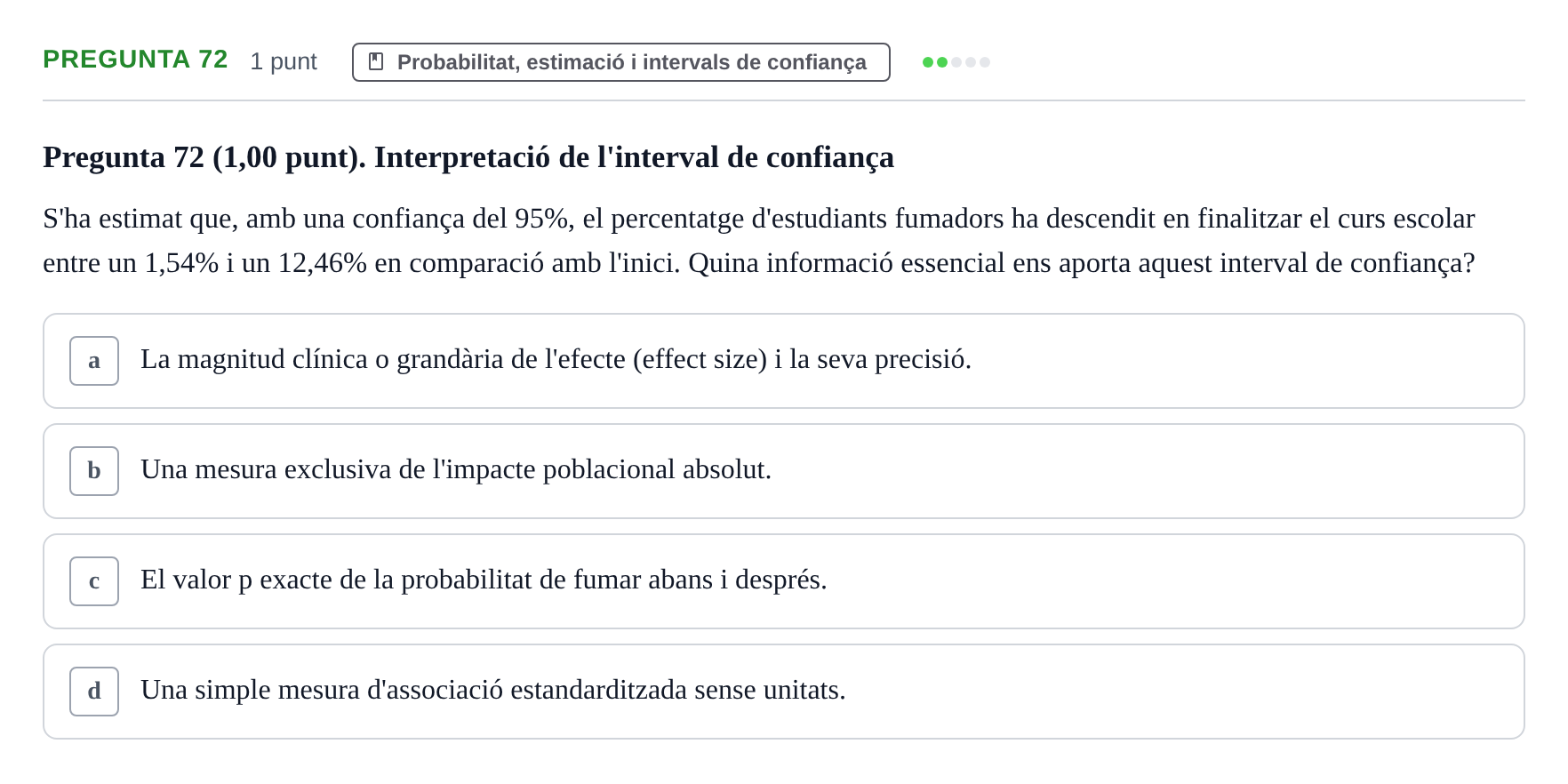 Enunciado: Pregunta 72 · Habilitats d'Investigació Clínica i de Lectura Crítica UVIC 2023