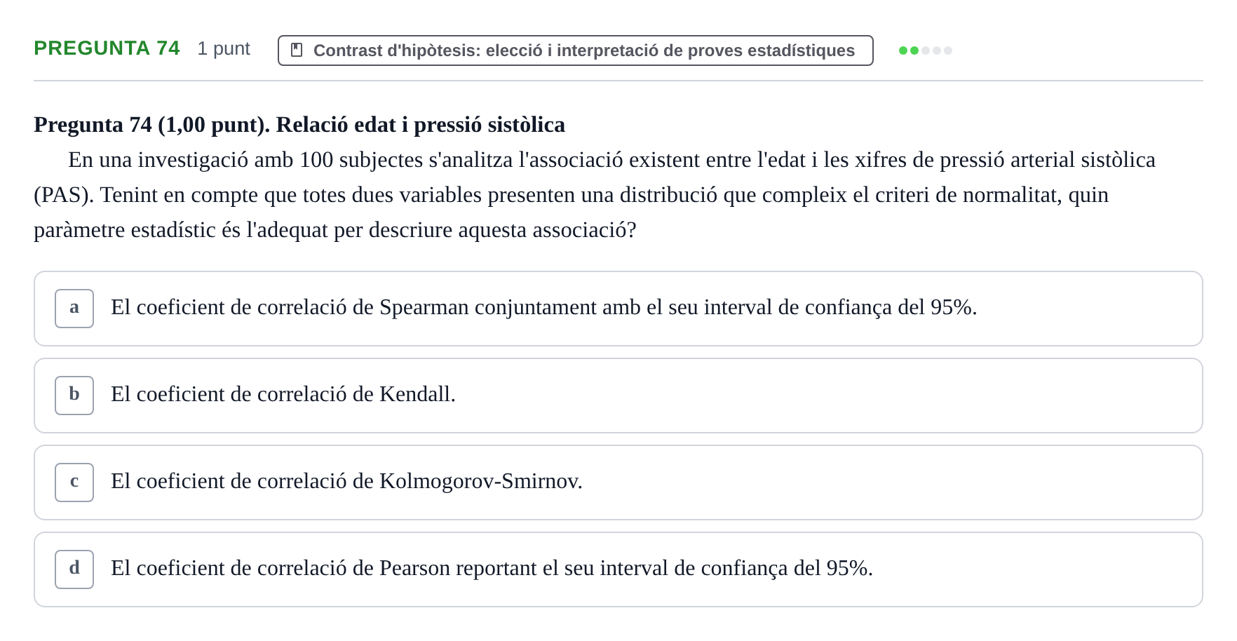 Enunciado: Pregunta 74 · Habilitats d'Investigació Clínica i de Lectura Crítica UVIC 2023