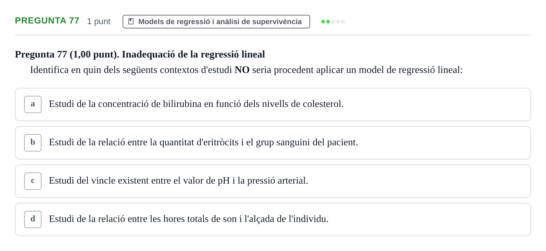 Enunciado: Pregunta 77 · Habilitats d'Investigació Clínica i de Lectura Crítica UVIC 2023