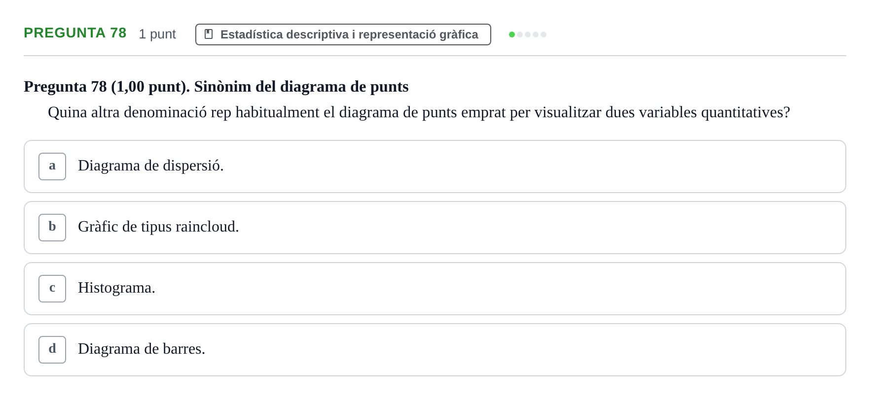 Enunciado: Pregunta 78 · Habilitats d'Investigació Clínica i de Lectura Crítica UVIC 2023