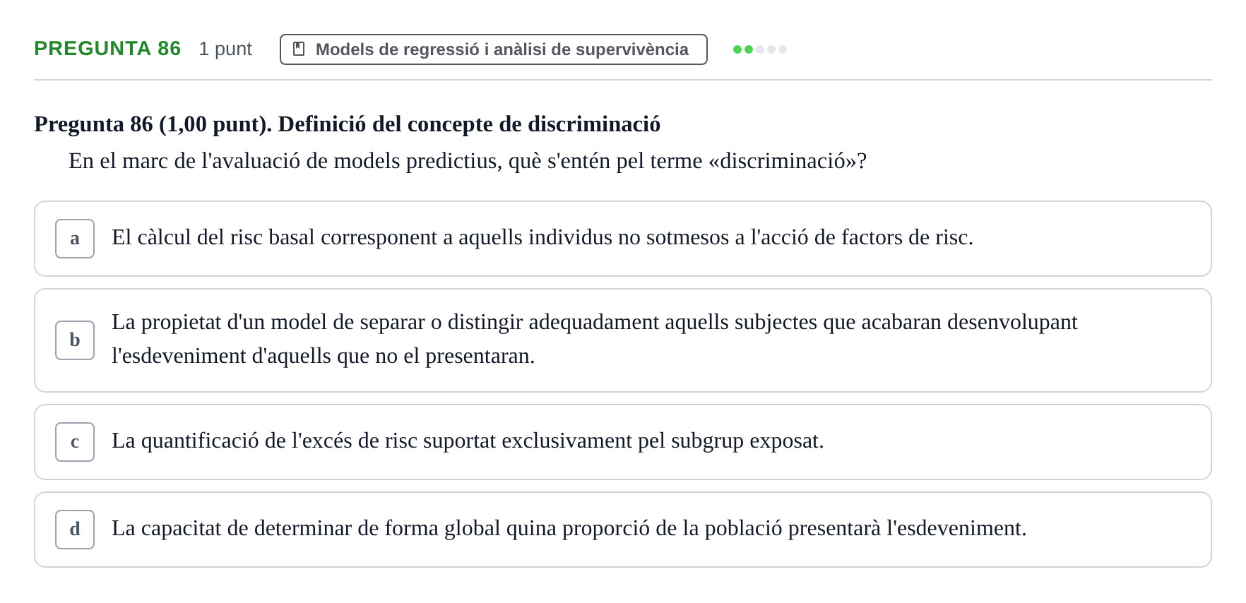 Enunciado: Pregunta 86 · Habilitats d'Investigació Clínica i de Lectura Crítica UVIC 2023