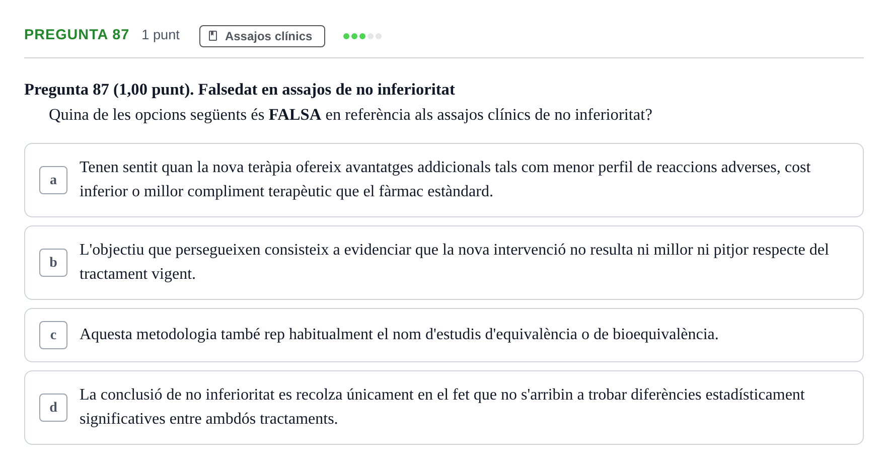 Enunciado: Pregunta 87 · Habilitats d'Investigació Clínica i de Lectura Crítica UVIC 2023