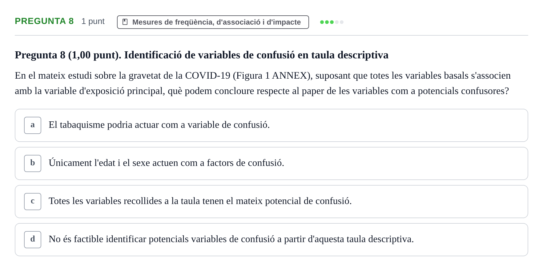 Enunciado: Pregunta 8 · Habilitats d'Investigació Clínica i de Lectura Crítica UVIC 2023