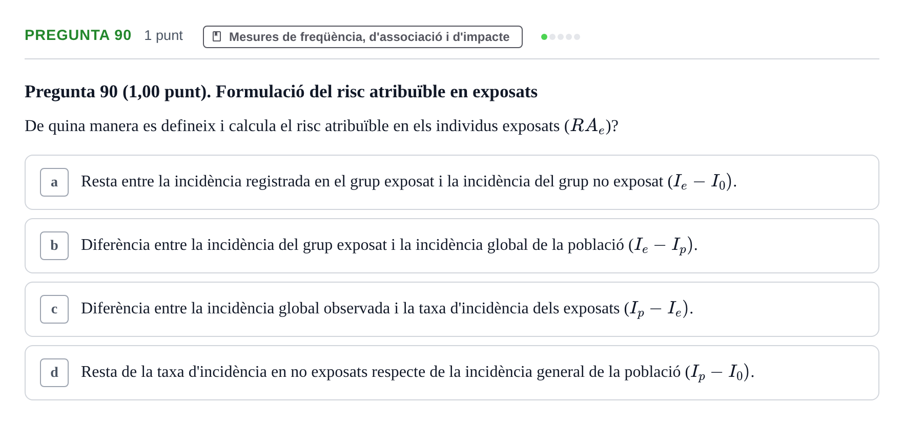 Enunciado: Pregunta 90 · Habilitats d'Investigació Clínica i de Lectura Crítica UVIC 2023