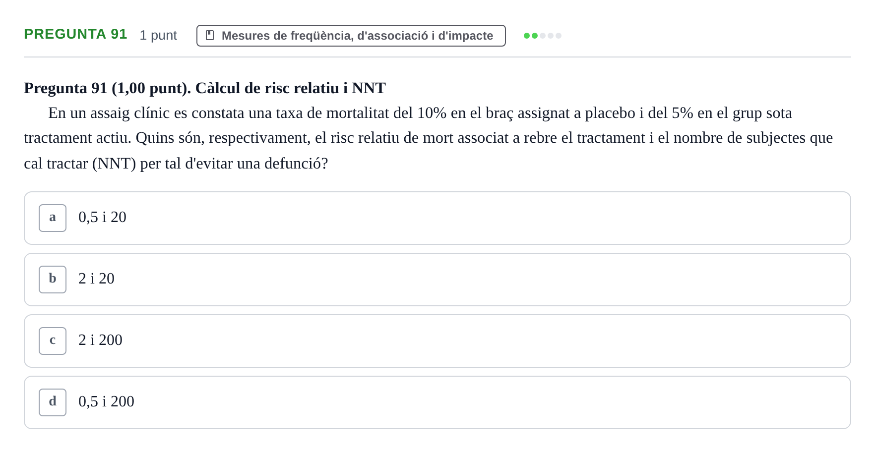 Enunciado: Pregunta 91 · Habilitats d'Investigació Clínica i de Lectura Crítica UVIC 2023