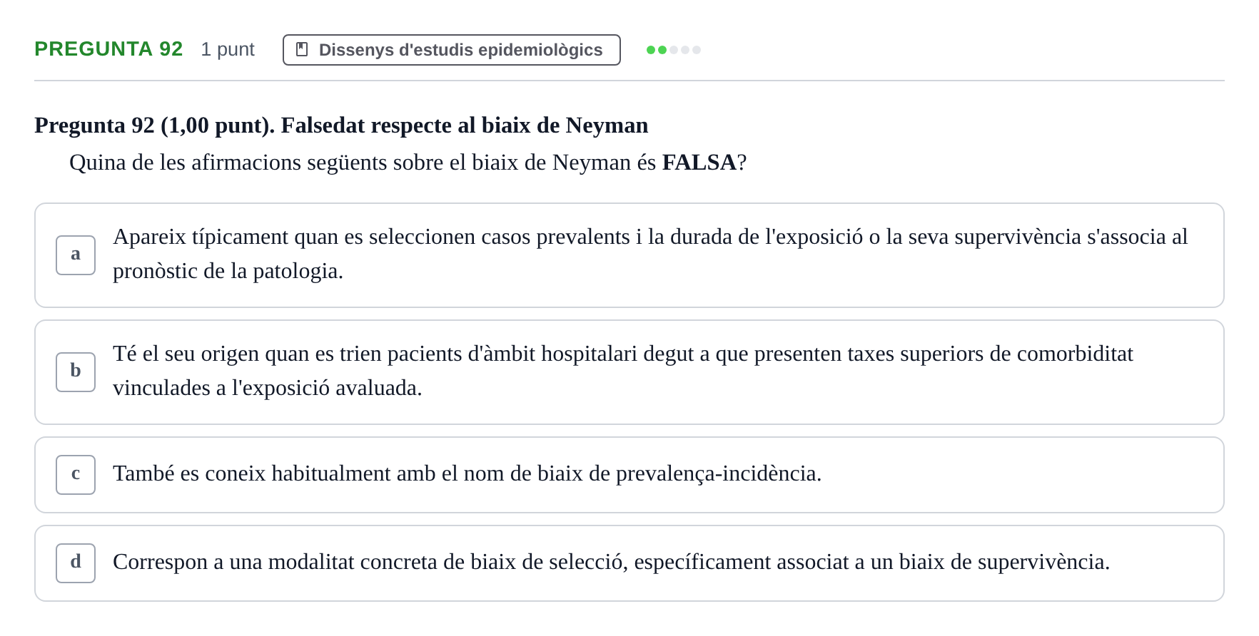 Enunciado: Pregunta 92 · Habilitats d'Investigació Clínica i de Lectura Crítica UVIC 2023