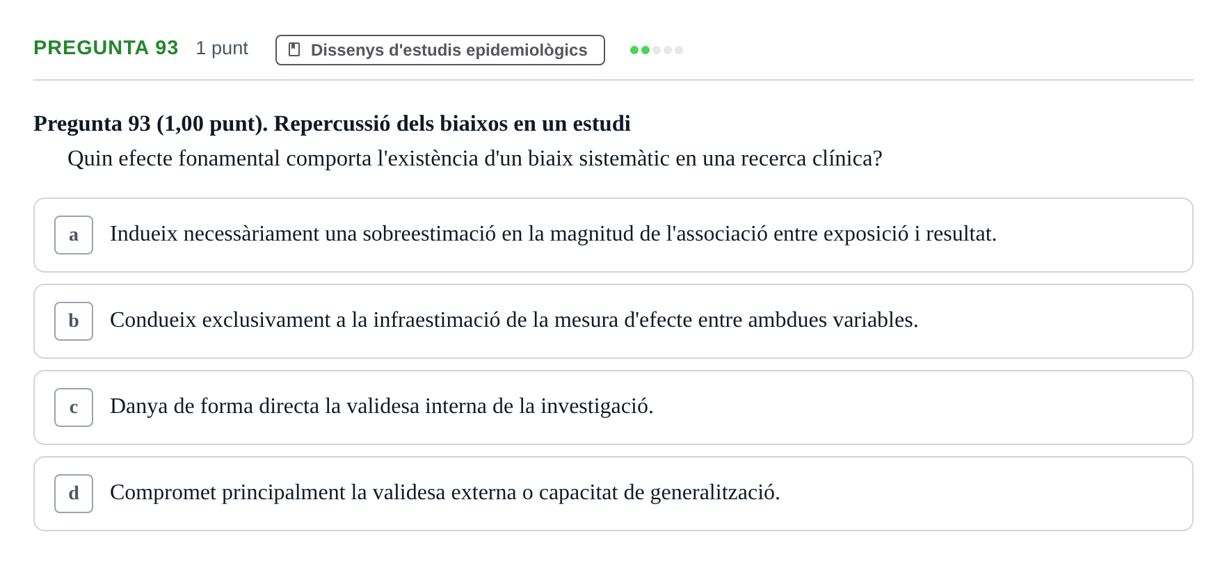 Enunciado: Pregunta 93 · Habilitats d'Investigació Clínica i de Lectura Crítica UVIC 2023
