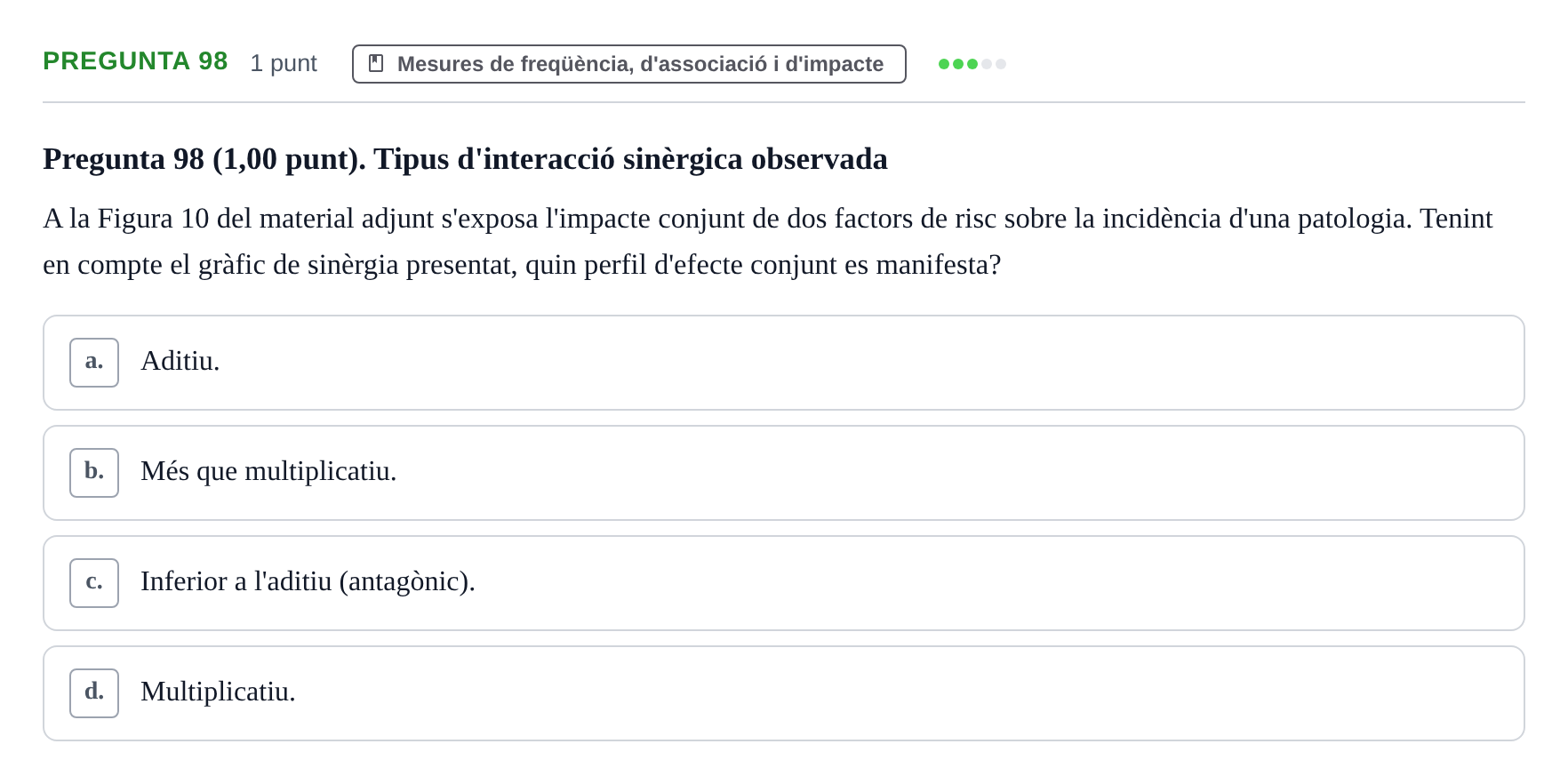 Enunciado: Pregunta 98 · Habilitats d'Investigació Clínica i de Lectura Crítica UVIC 2023