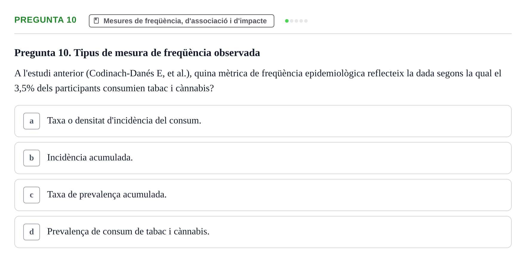 Enunciado: Pregunta 10 · Habilitats d'Investigació Clínica i de Lectura Crítica UVIC 2021