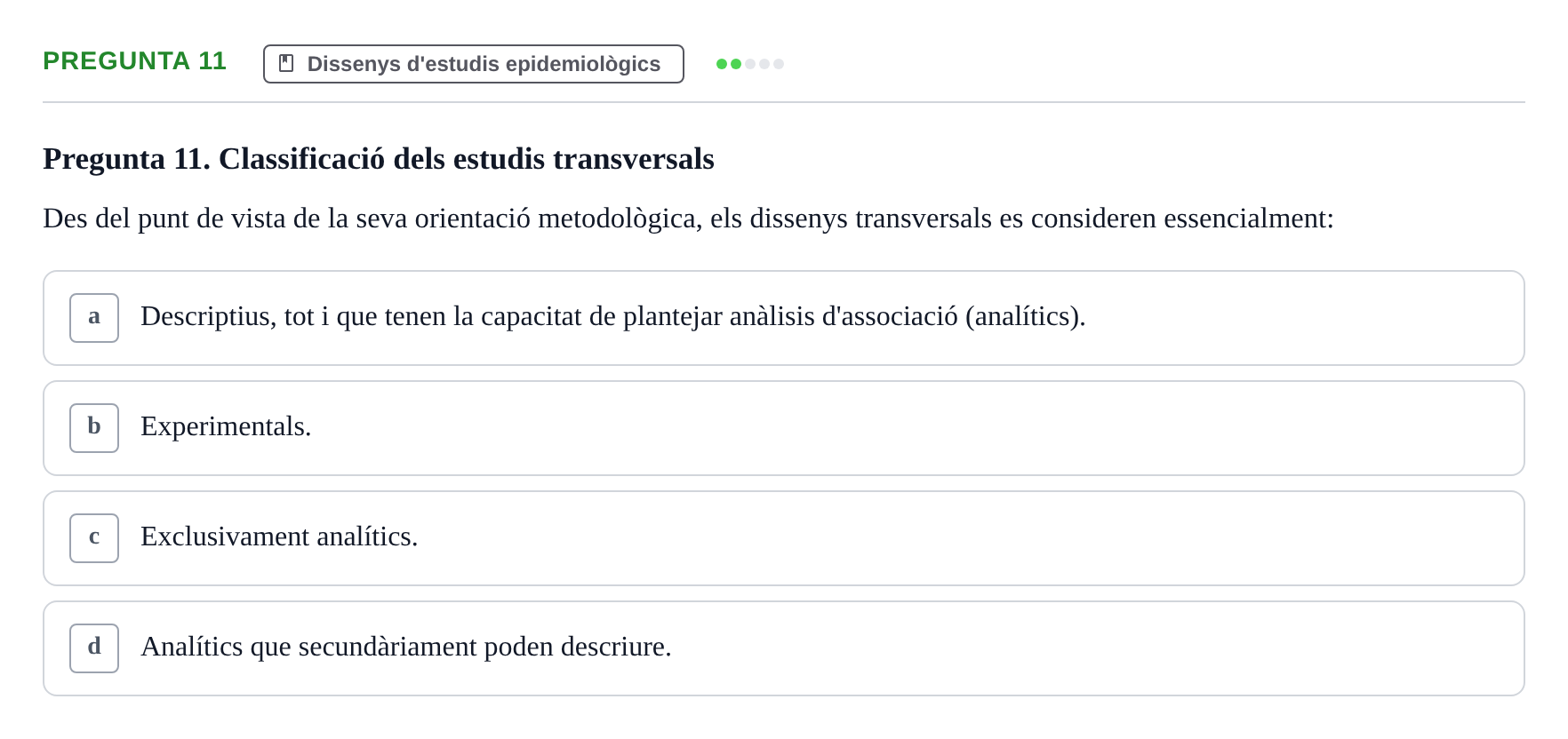 Enunciado: Pregunta 11 · Habilitats d'Investigació Clínica i de Lectura Crítica UVIC 2021